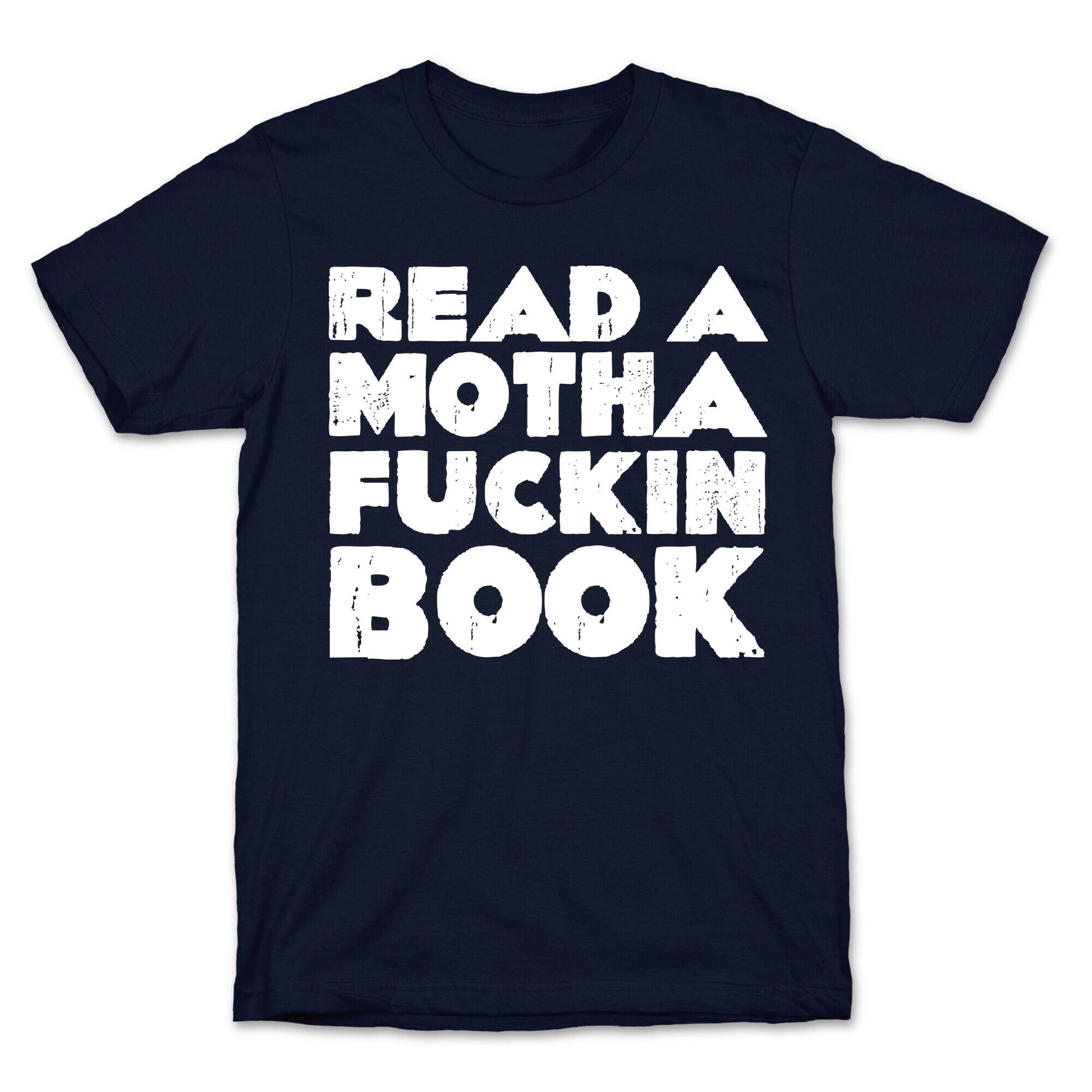 Read a Mother Fucking Book T-Shirt