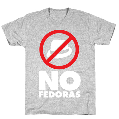 No Fedoras T-Shirt