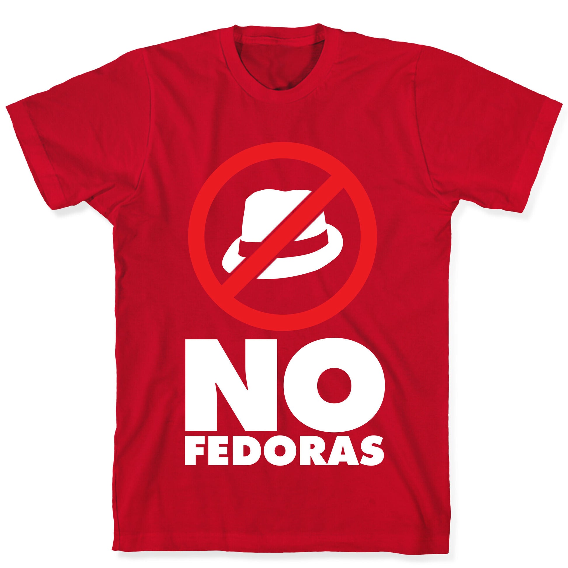 No Fedoras T-Shirt