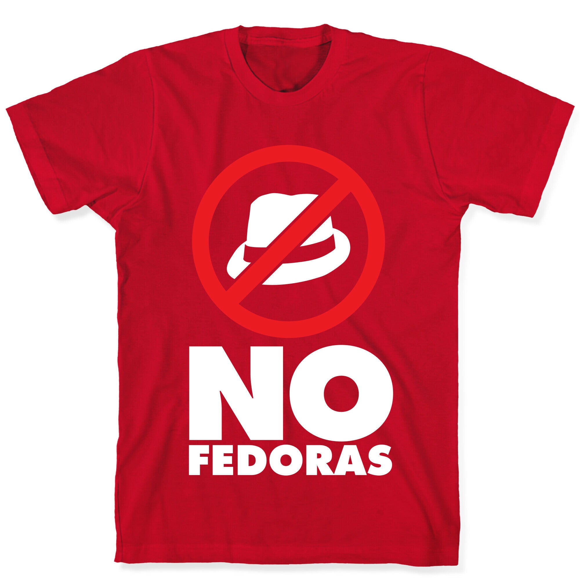 No Fedoras T-Shirt