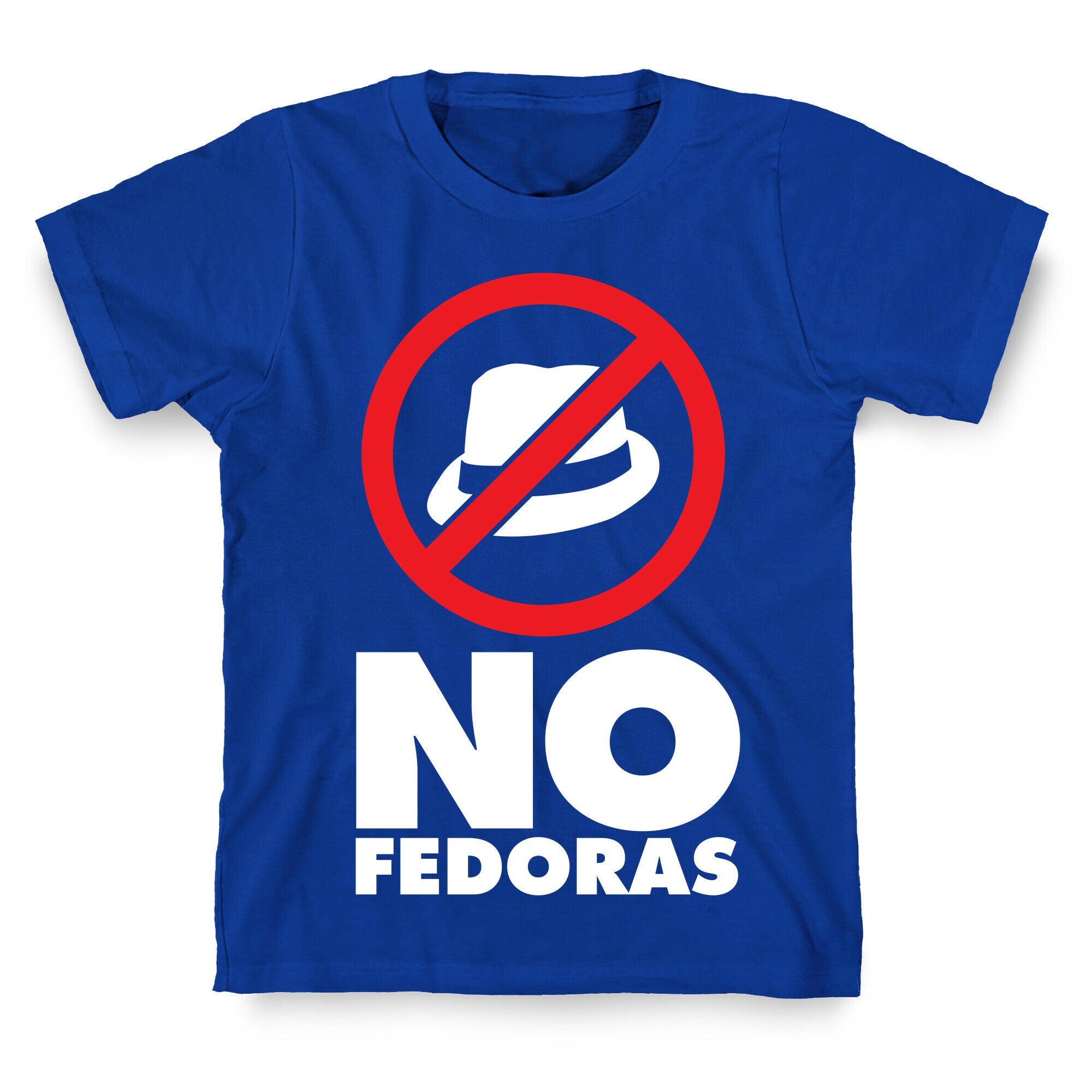 No Fedoras T-Shirt