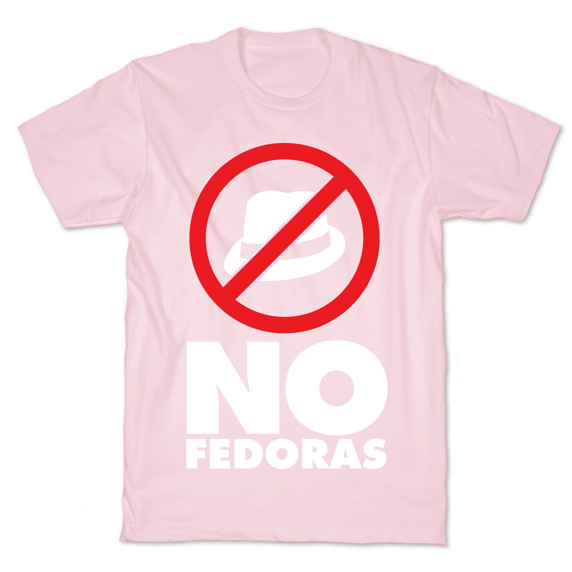No Fedoras T-Shirt