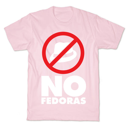 No Fedoras T-Shirt