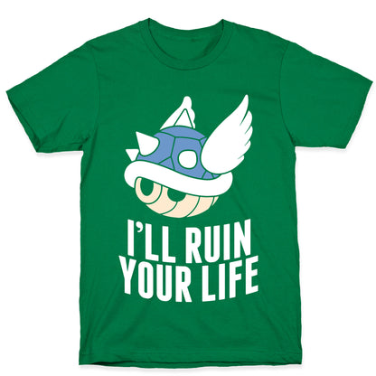 Blue Shell Will Ruin Your Life T-Shirt