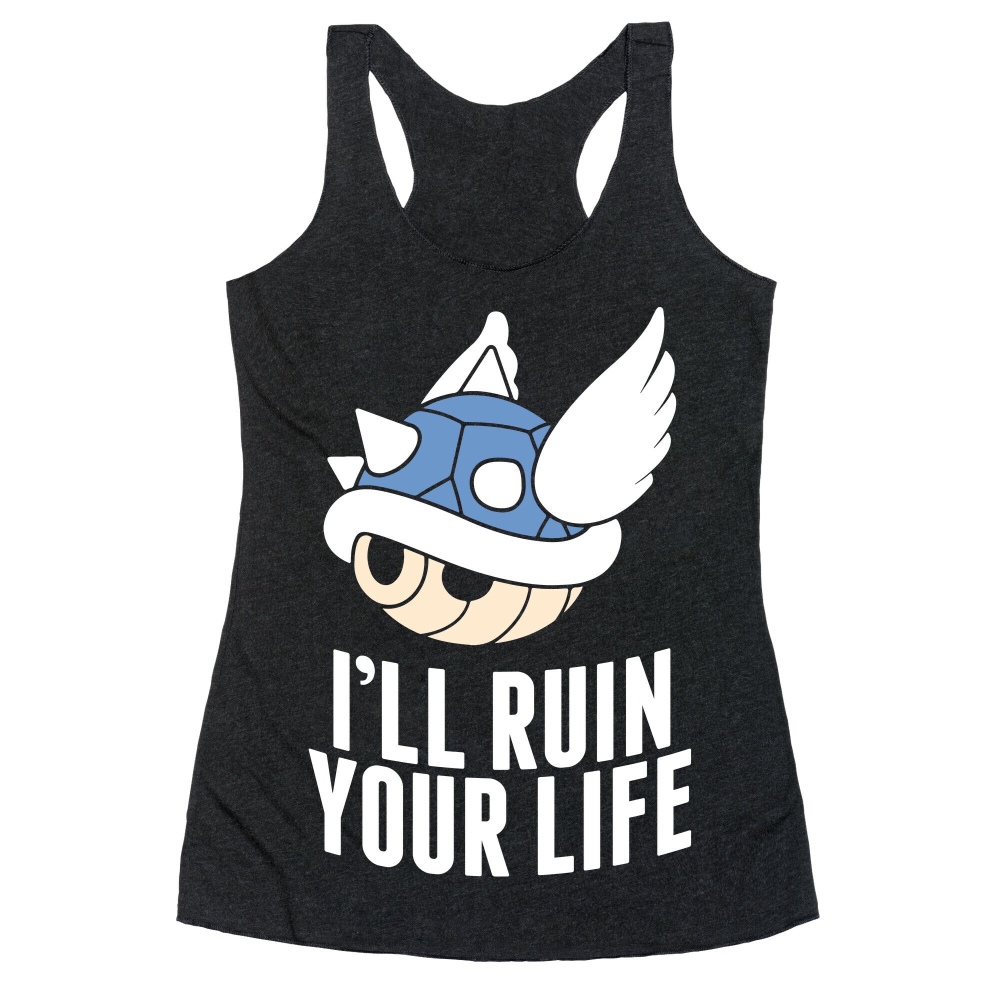 Blue Shell Will Ruin Your Life Racerback Tank
