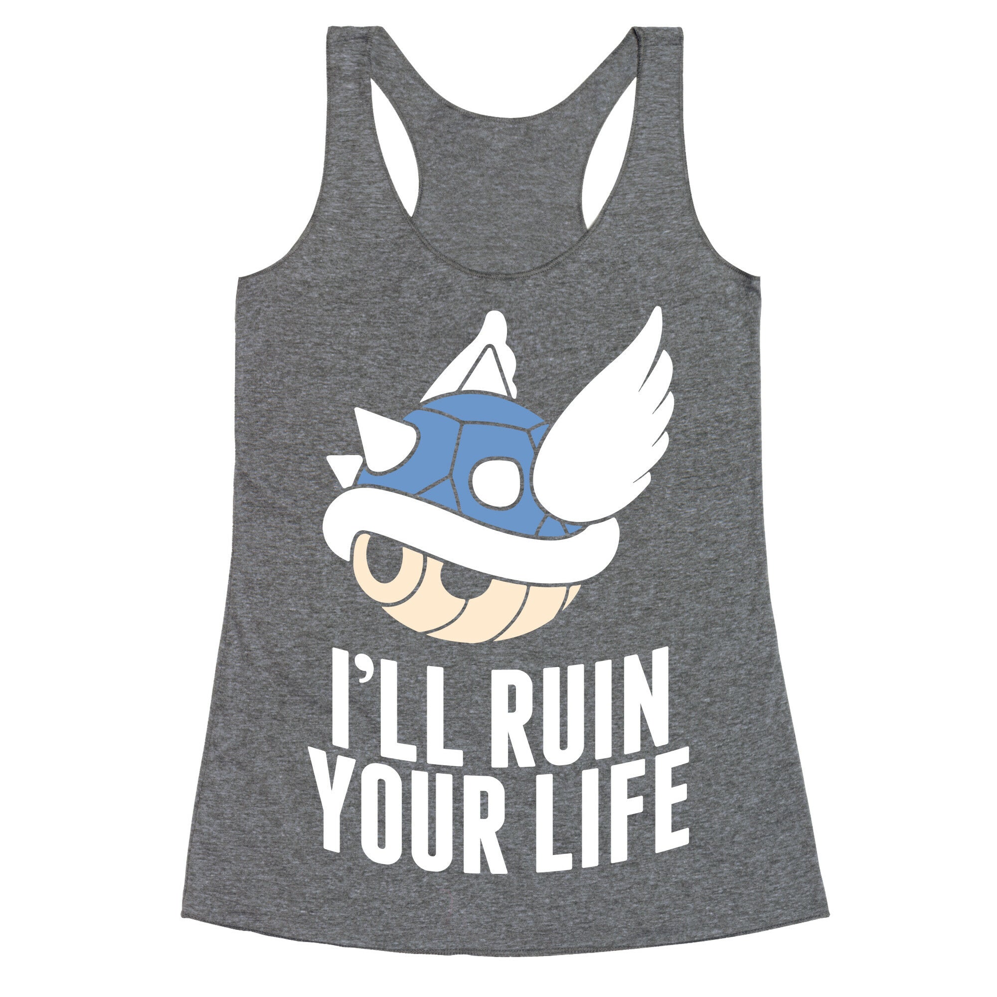 Blue Shell Will Ruin Your Life Racerback Tank