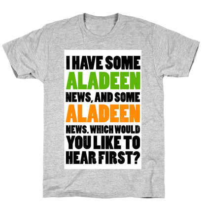 I Have Some Aladeen News... T-Shirt
