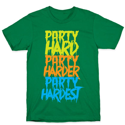 Party Hard Party Harder Party Hardest T-Shirt