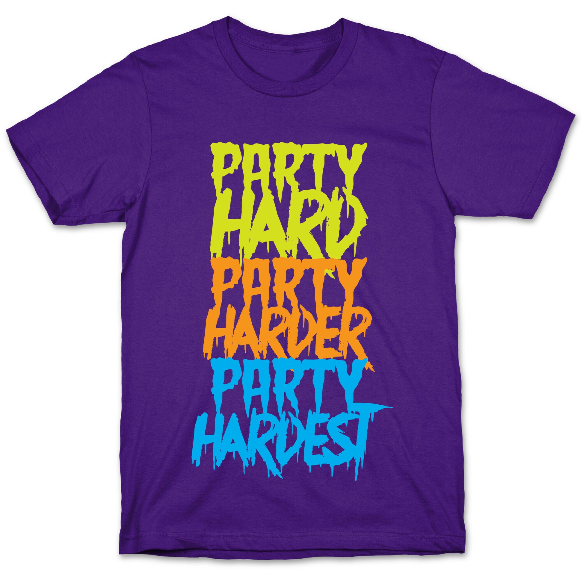 Party Hard Party Harder Party Hardest T-Shirt