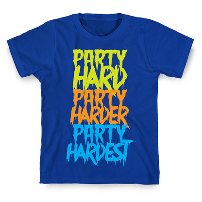 Party Hard Party Harder Party Hardest T-Shirt