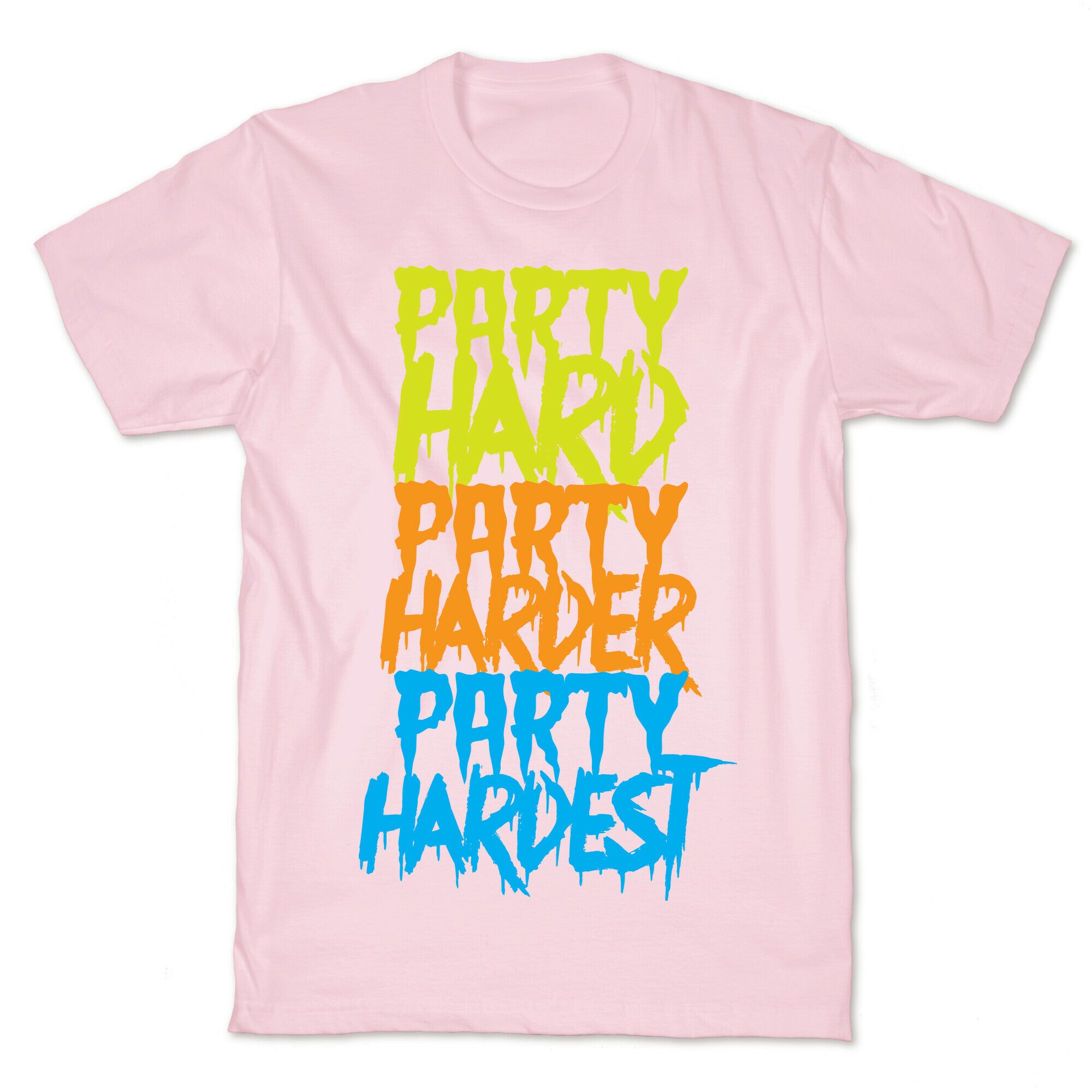 Party Hard Party Harder Party Hardest T-Shirt