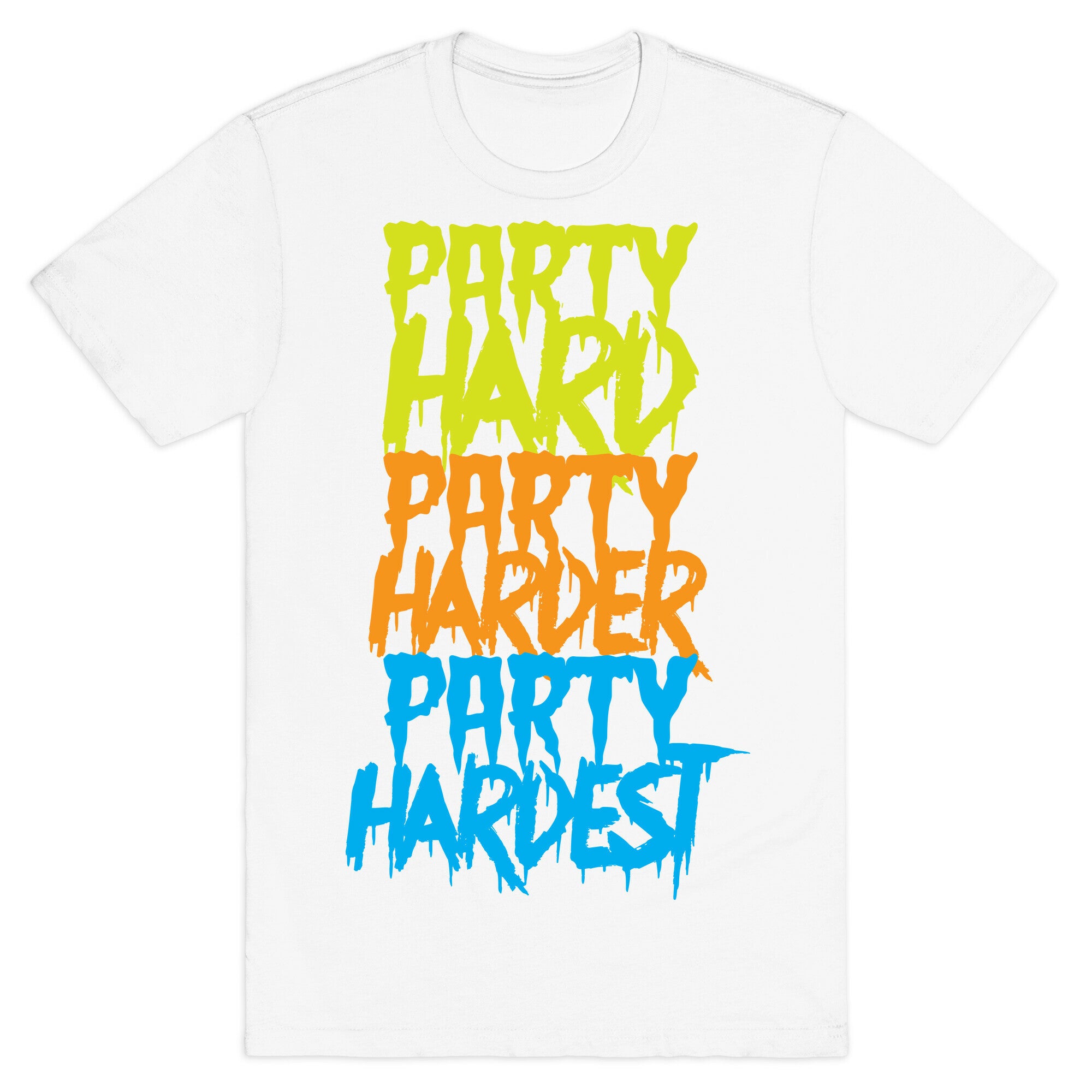Party Hard Party Harder Party Hardest T-Shirt