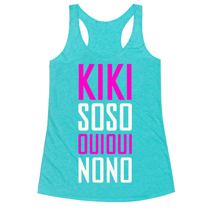 Kiki, So-so, Oui Oui, No No Racerback Tank