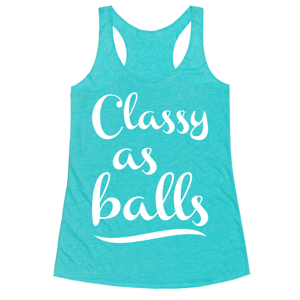 Classy As Balls Racerback Tank