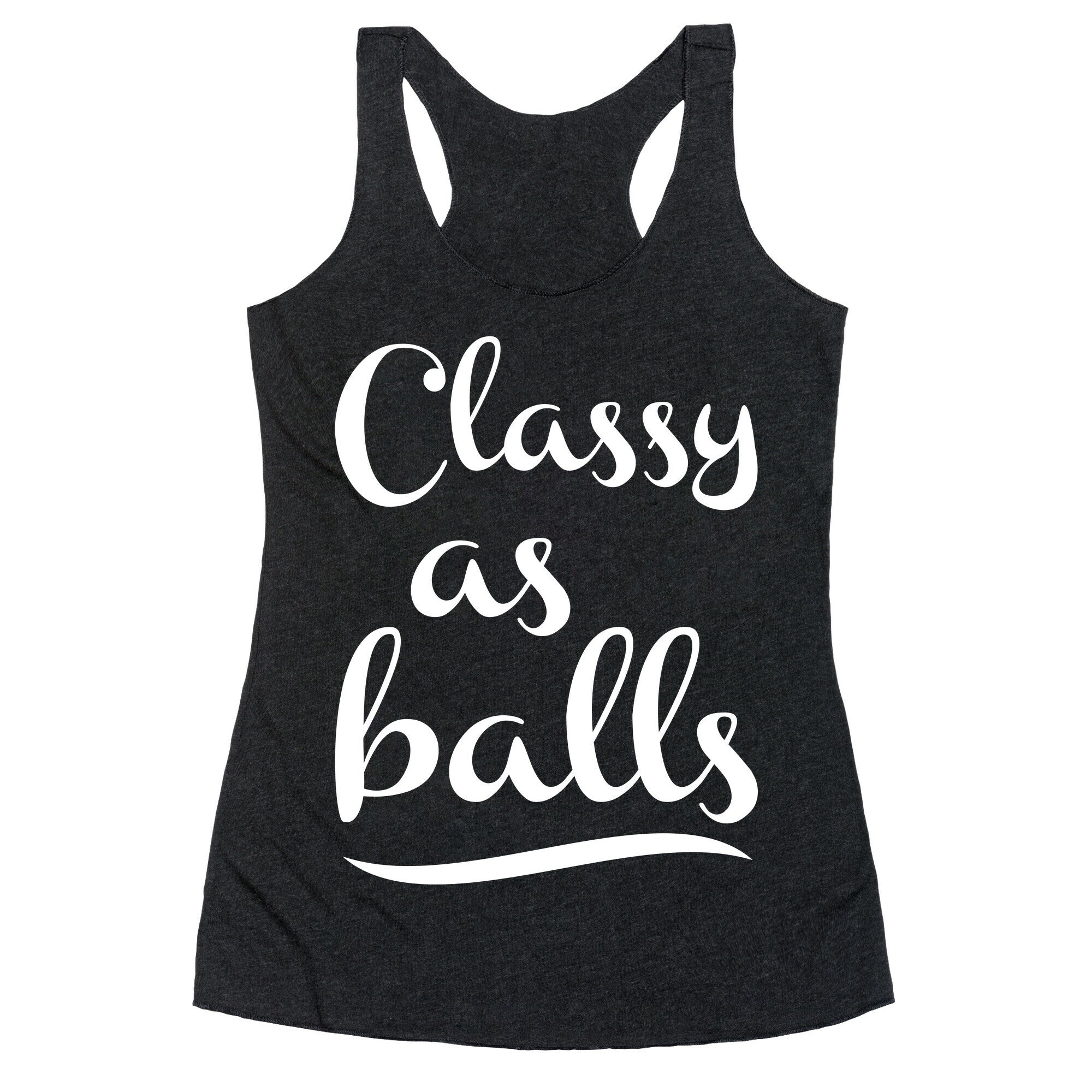 Classy As Balls Racerback Tank