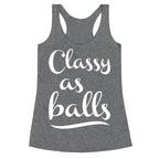 Classy As Balls Racerback Tank