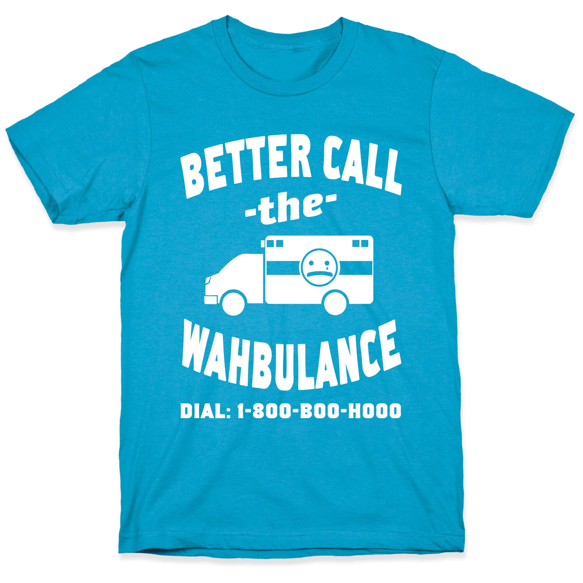 Better Call the Wahbulance Unisex Triblend Tee