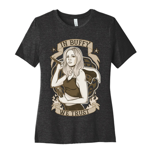 In Buffy We Trust Women's Cotton Tee