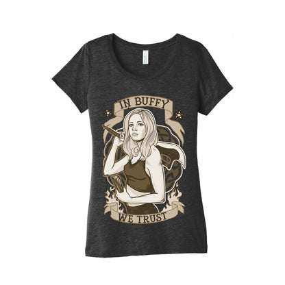 In Buffy We Trust Women's Triblend Tee