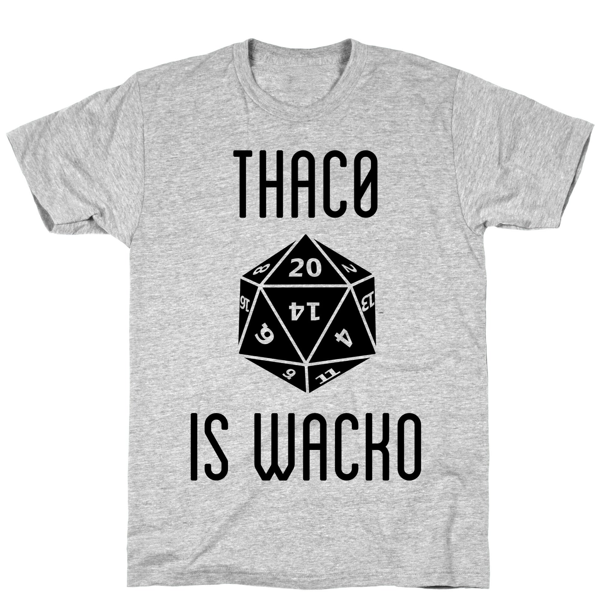 Thac0 Is Wacko T-Shirt