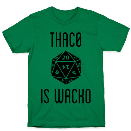 Thac0 Is Wacko T-Shirt