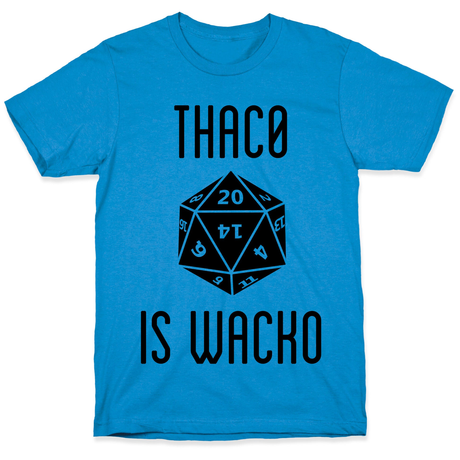 Thac0 Is Wacko T-Shirt