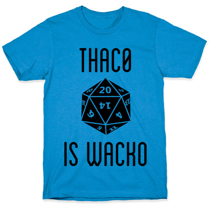 Thac0 Is Wacko T-Shirt