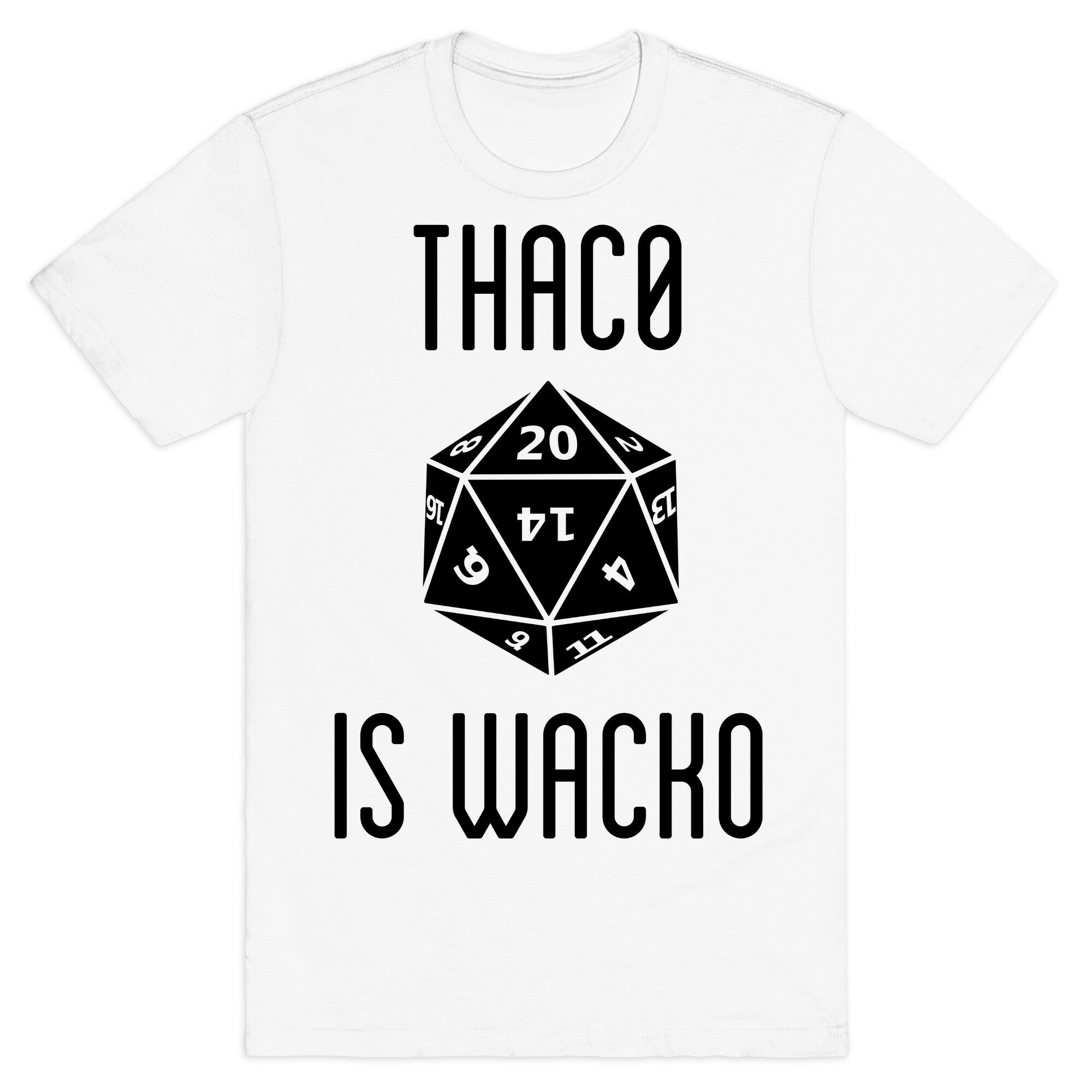 Thac0 Is Wacko T-Shirt
