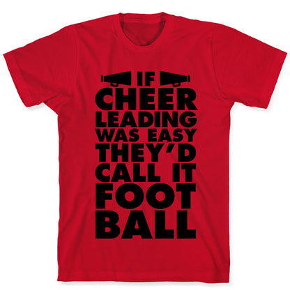 If Cheerleading Was Easy T-Shirt