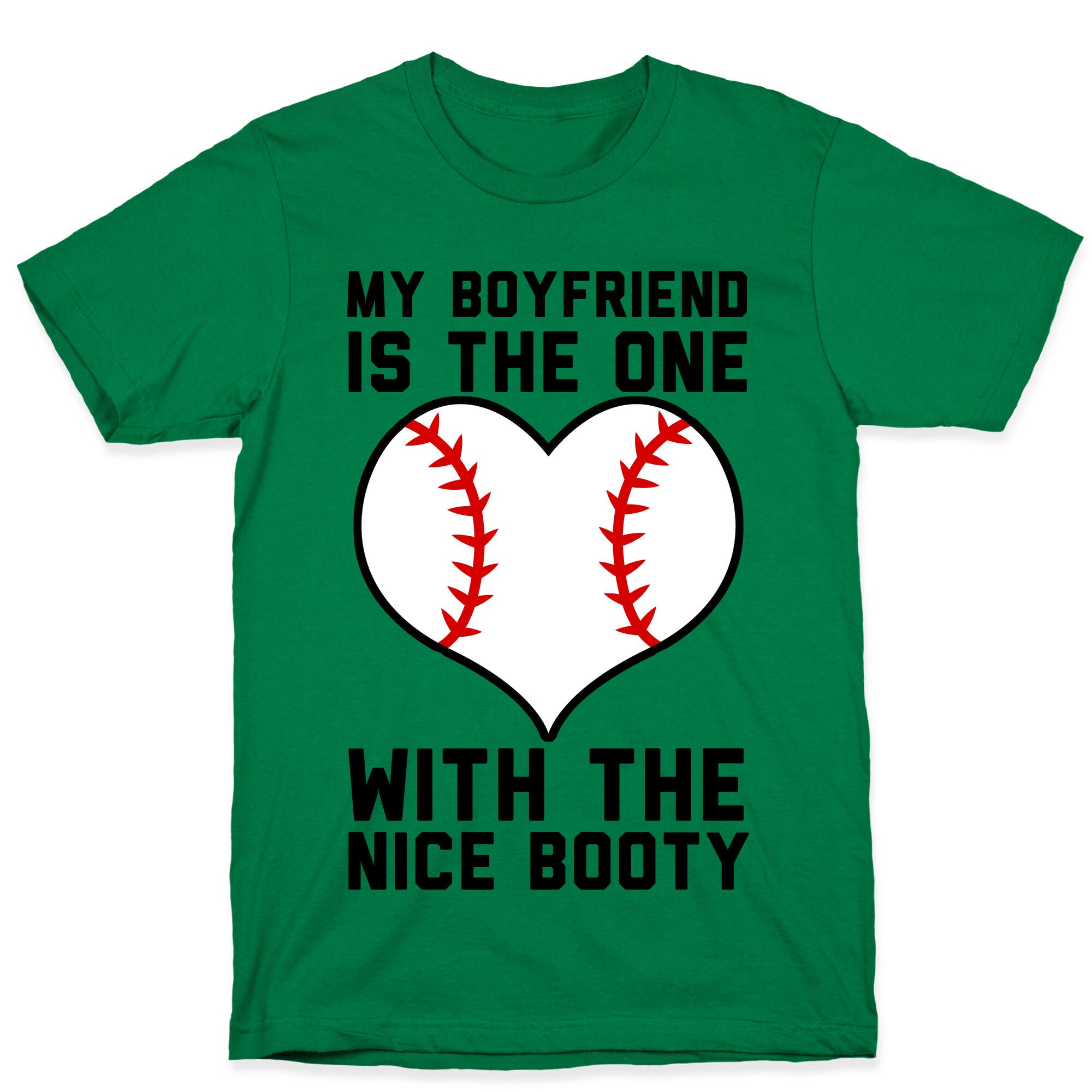 My Boyfriend Is The One T-Shirt