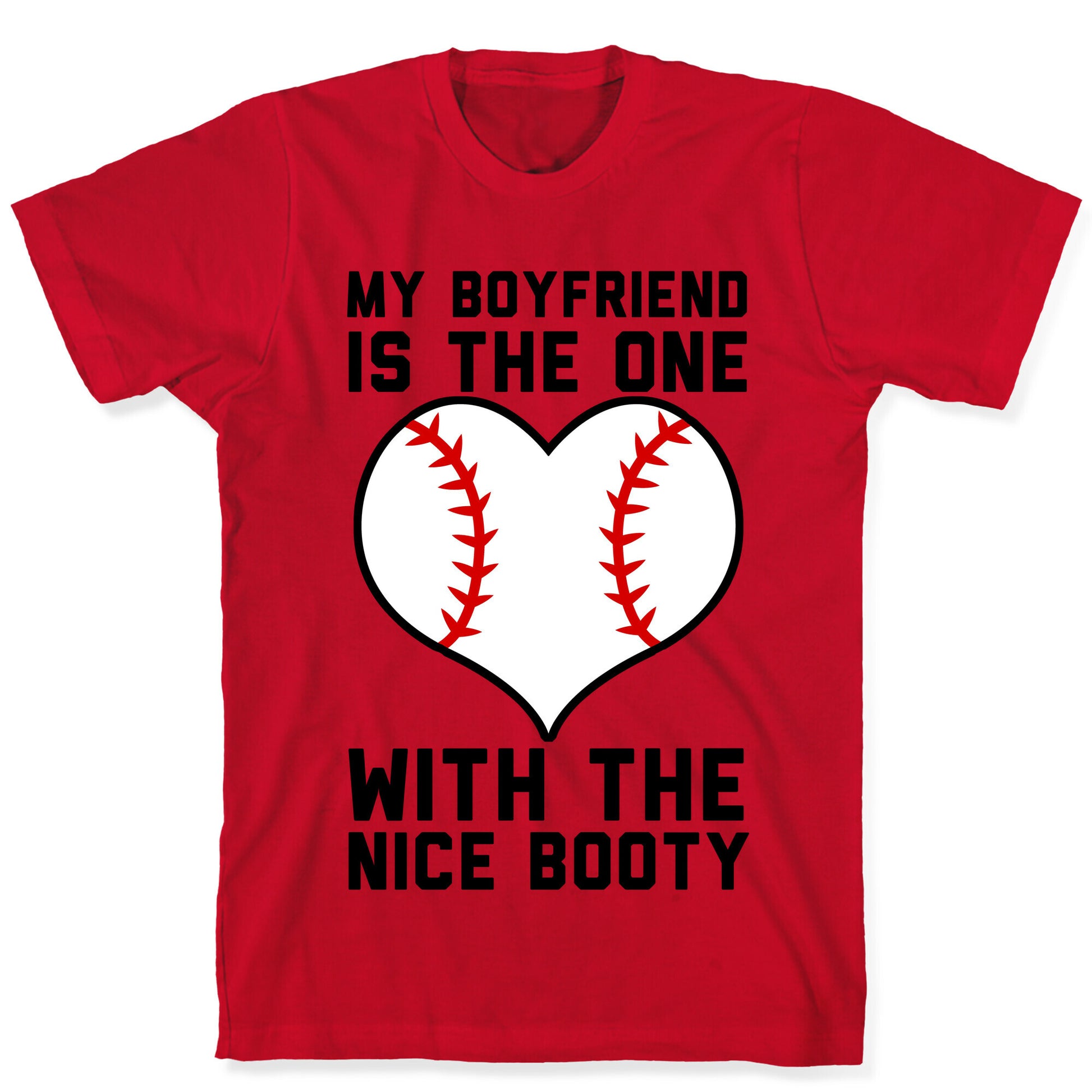 My Boyfriend Is The One T-Shirt