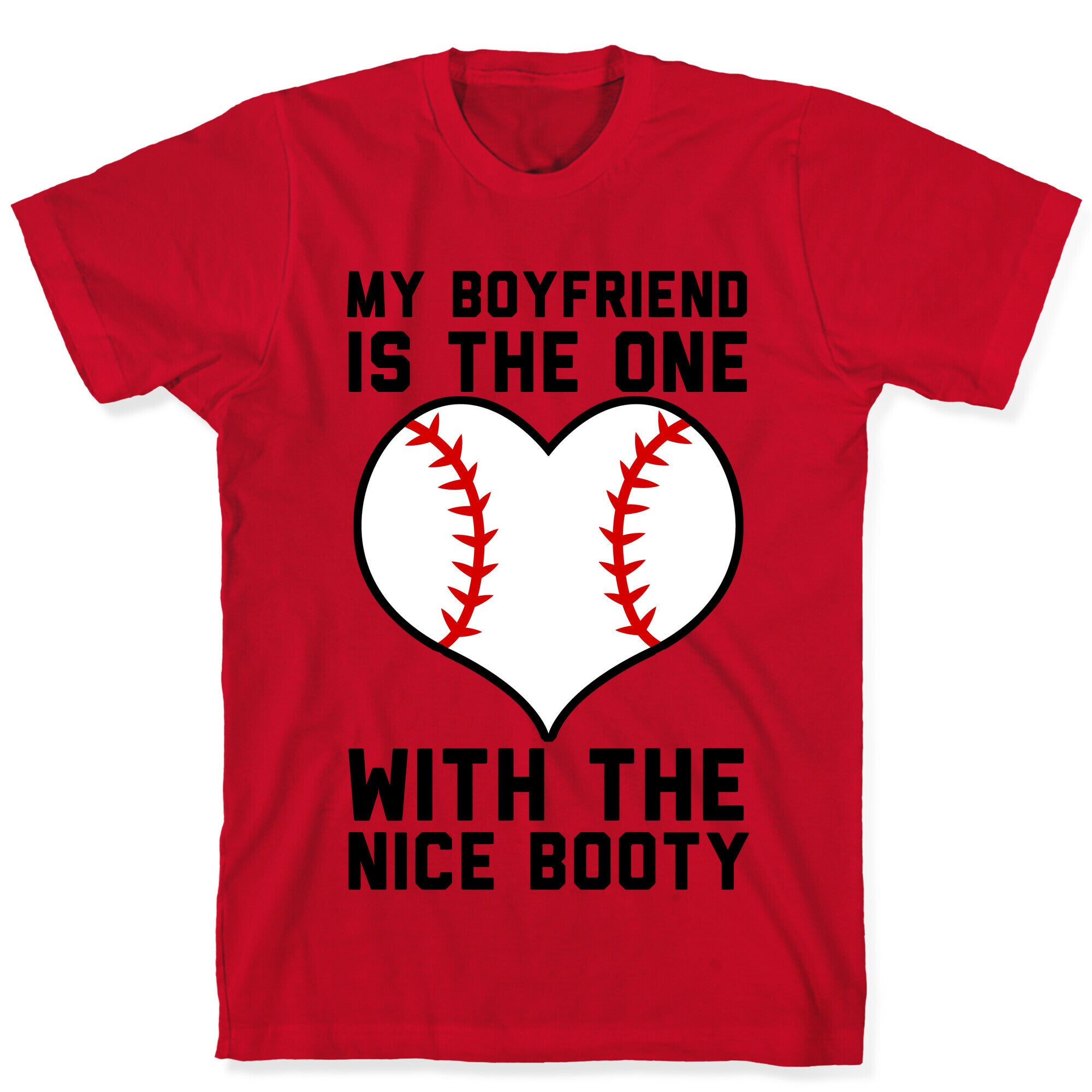 My Boyfriend Is The One T-Shirt