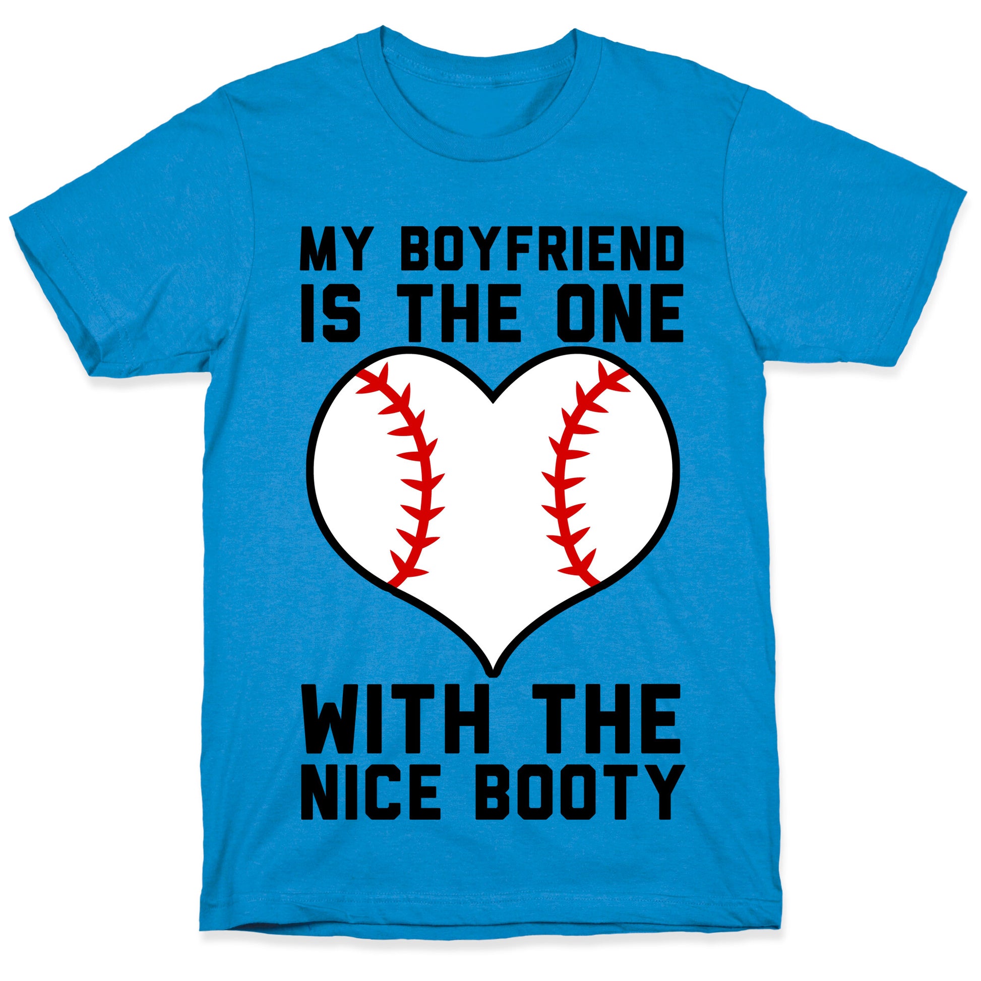 My Boyfriend Is The One T-Shirt