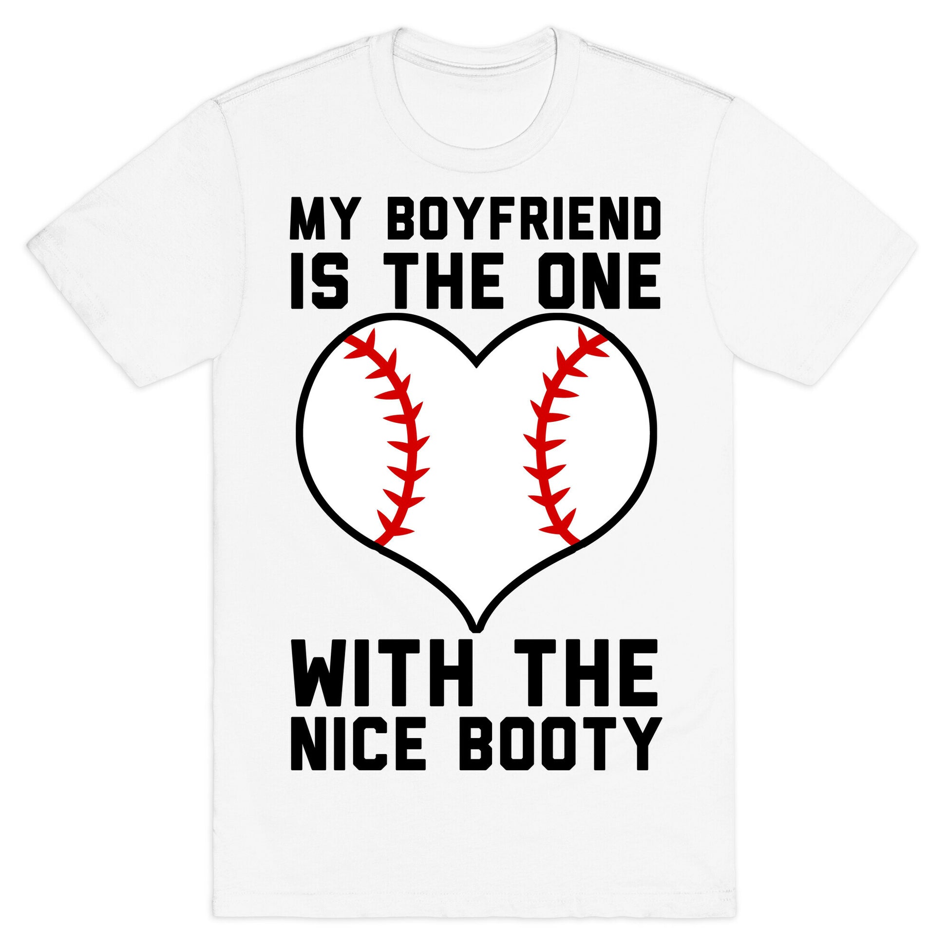 My Boyfriend Is The One T-Shirt