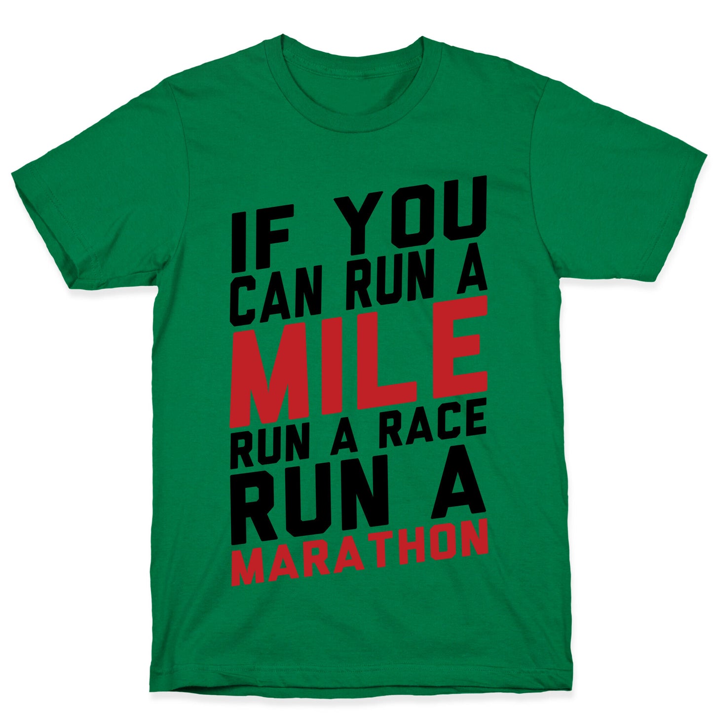 If You Can Run T-Shirt