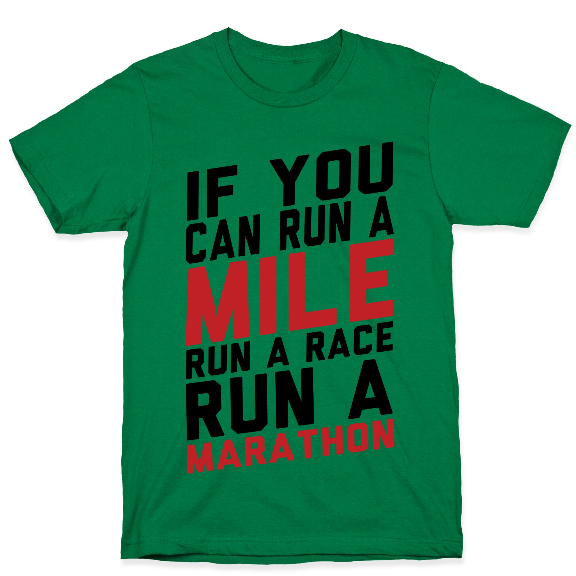 If You Can Run T-Shirt