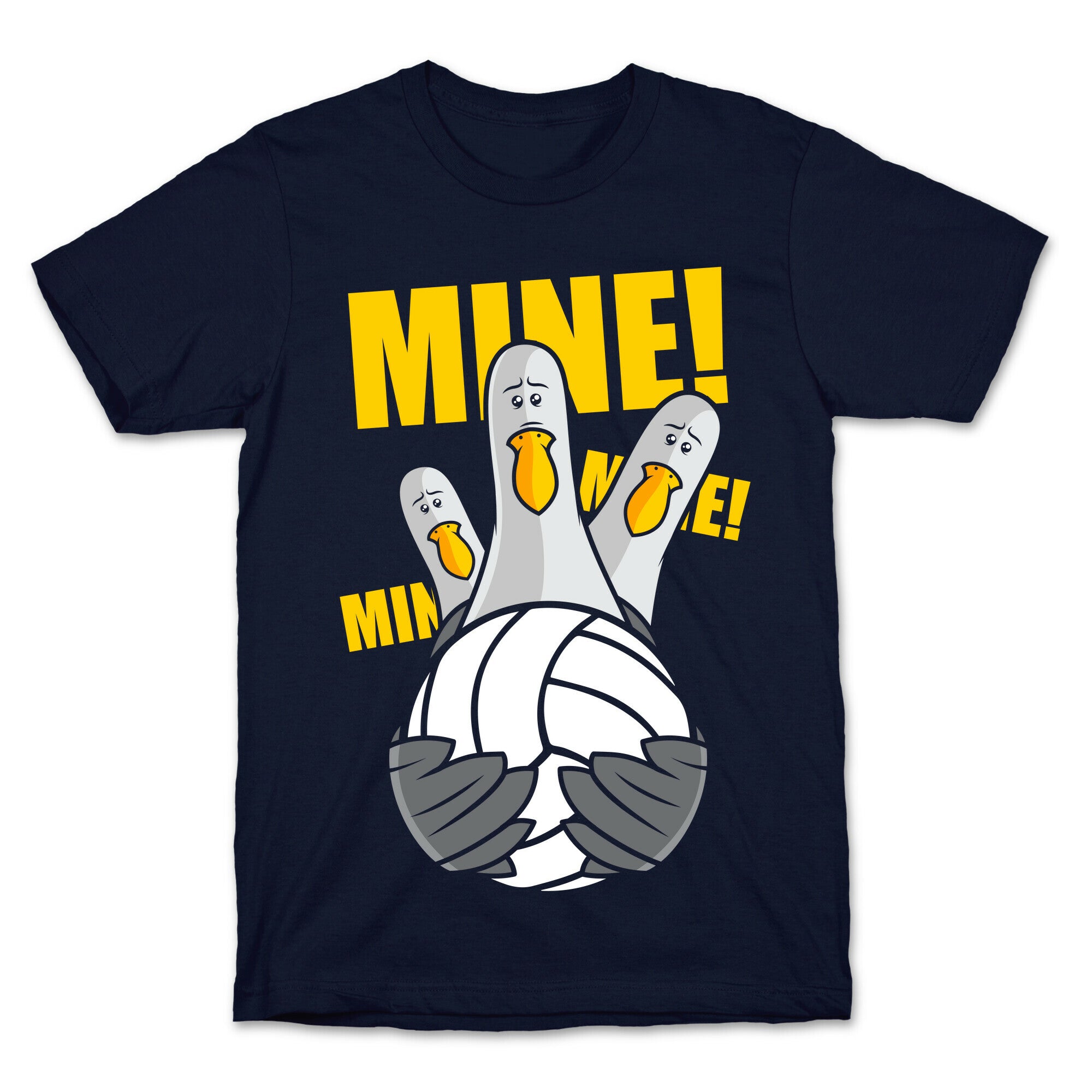 Mine! T-Shirt