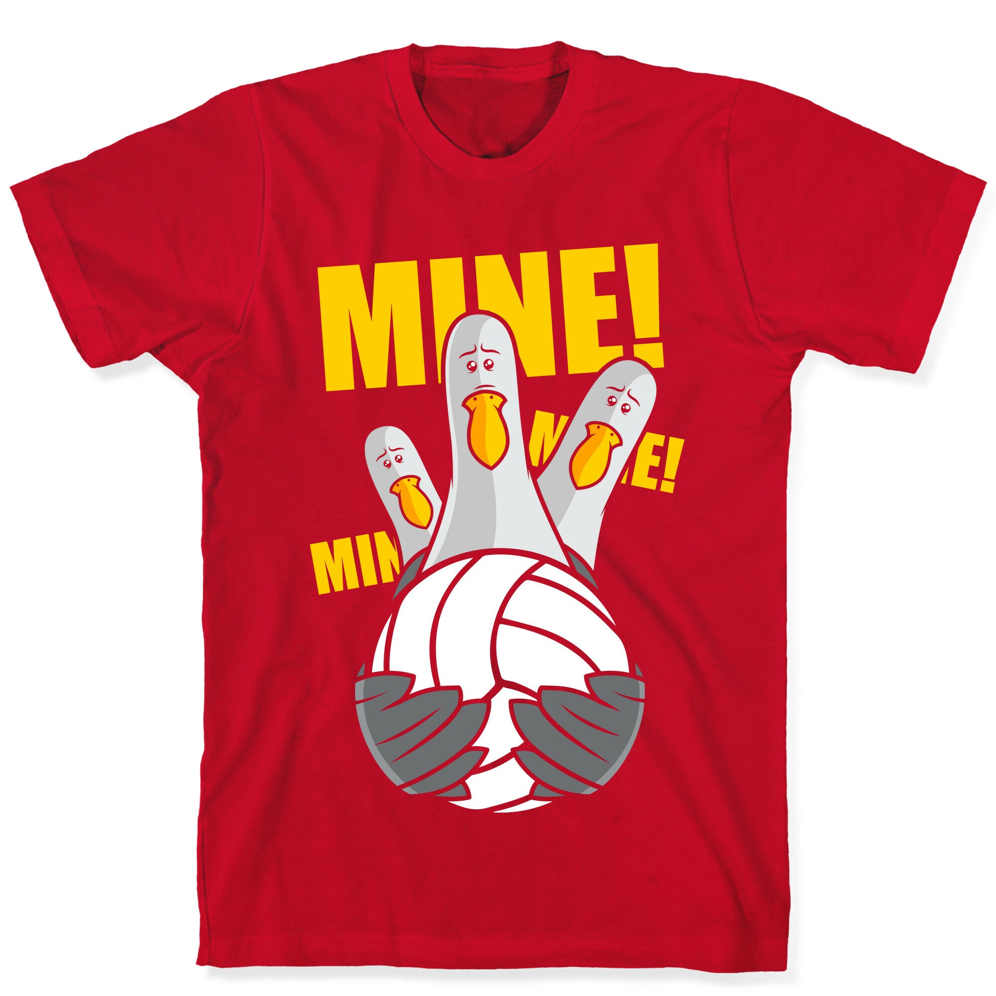 Mine! T-Shirt
