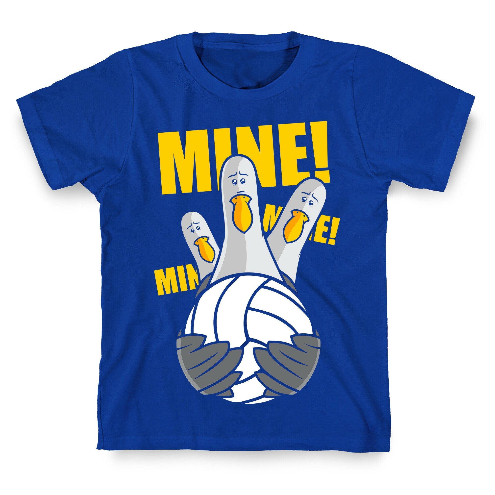 Mine! T-Shirt
