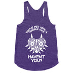 You've Met With A Terrible Fate Racerback Tank
