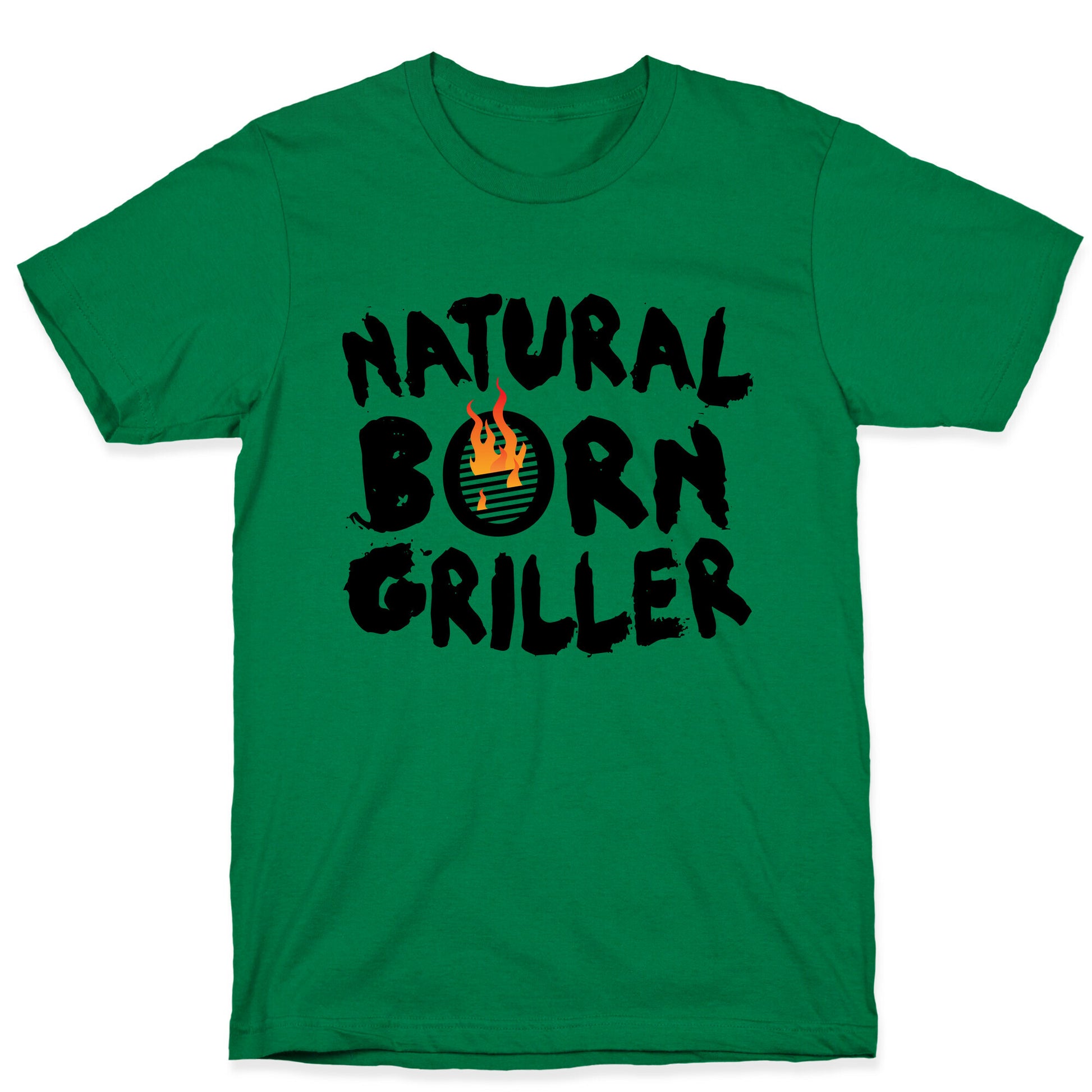 Natural Born Griller T-Shirt