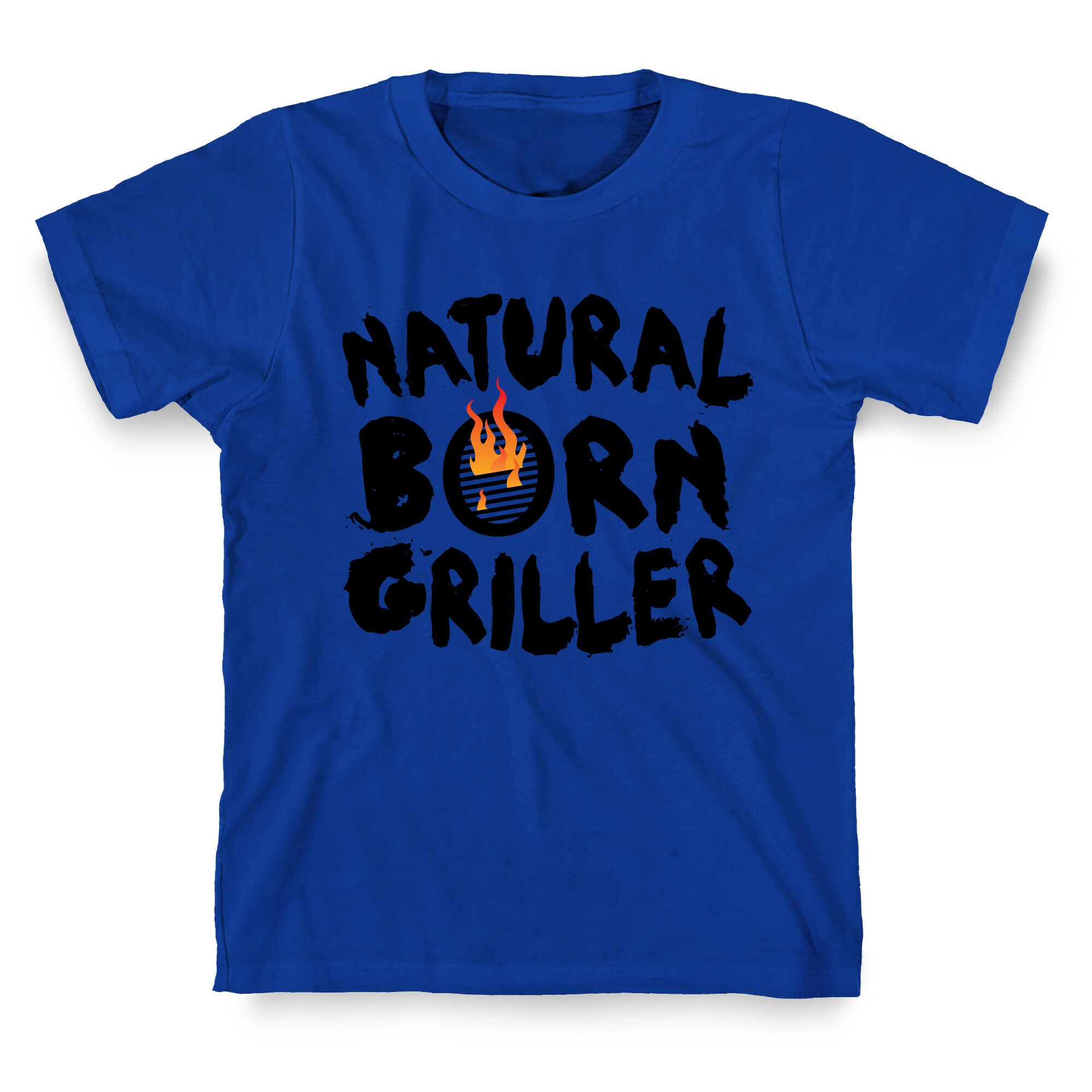 Natural Born Griller T-Shirt