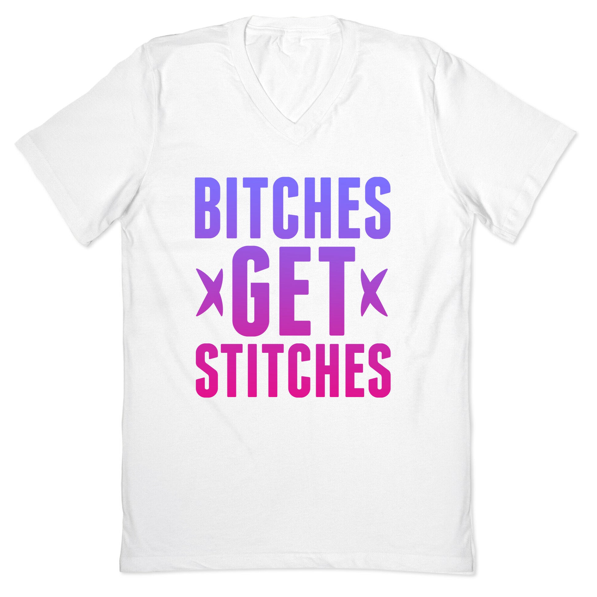 Bitches Get Stitches V-Neck