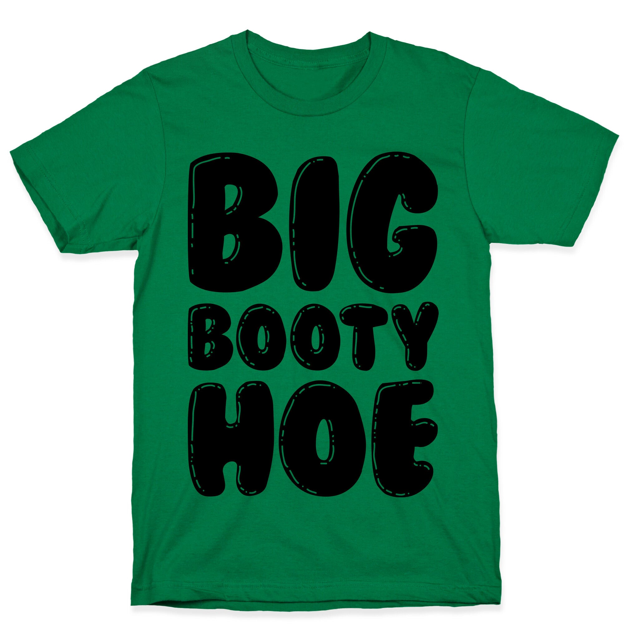 Big Booty Hoe T-Shirt