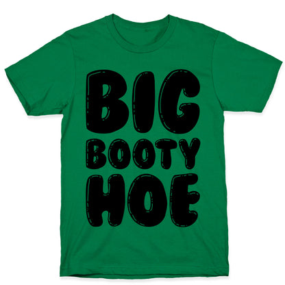 Big Booty Hoe T-Shirt