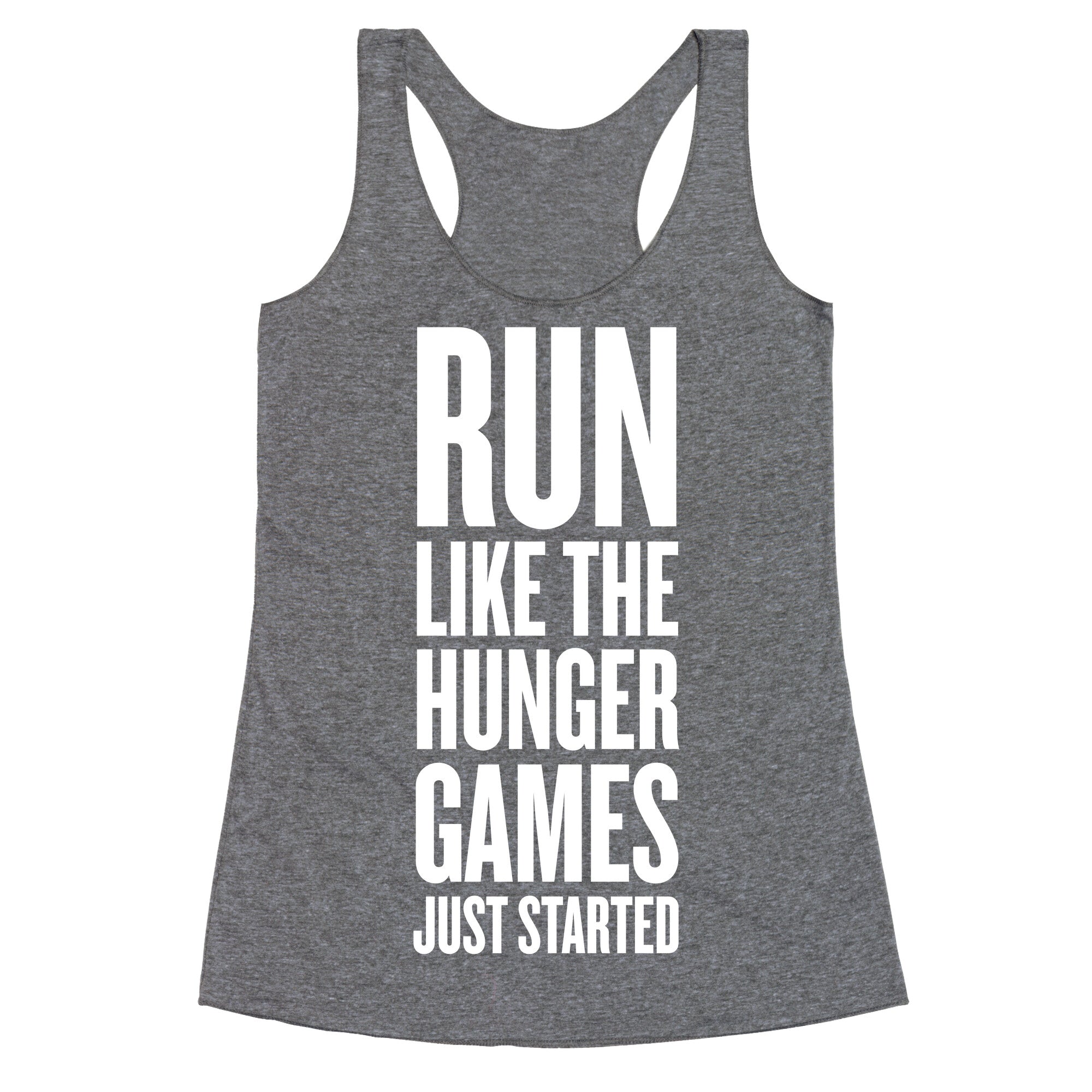 Run Like The Hunger Games Just Started Racerback Tank