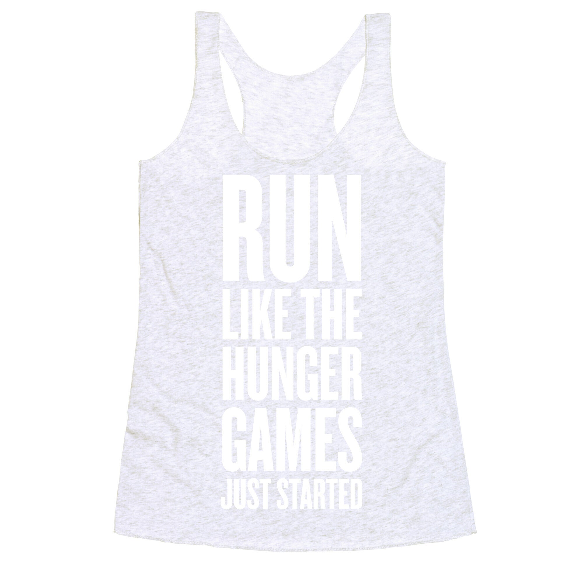 Run Like The Hunger Games Just Started Racerback Tank