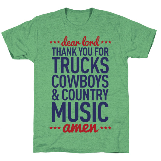 Dear Lord Thank You For Trucks Cowboys & Country Music Unisex Triblend Tee