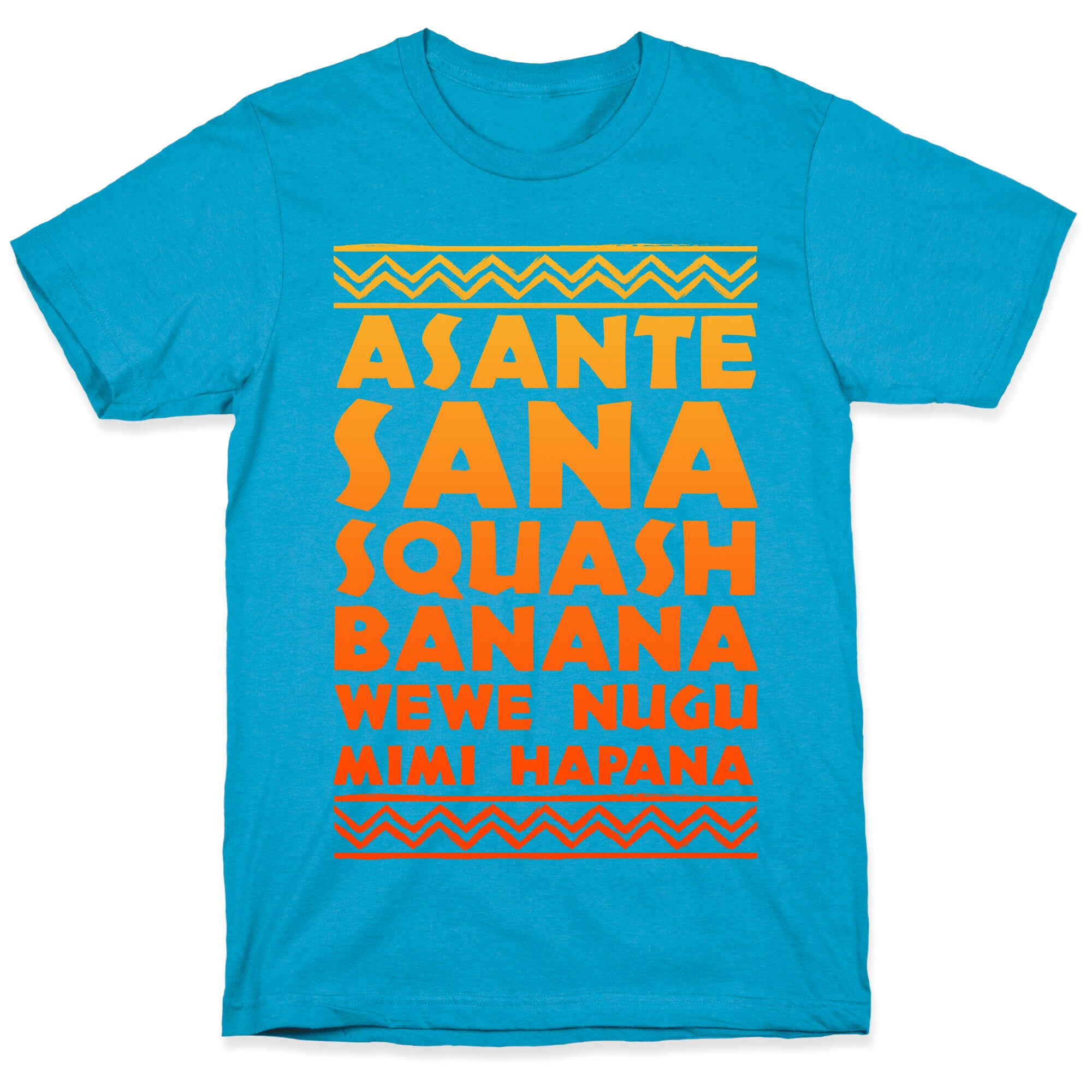 Asante Sana Squash Banana, Wewe Nugu Mimi Hapana Unisex Triblend Tee