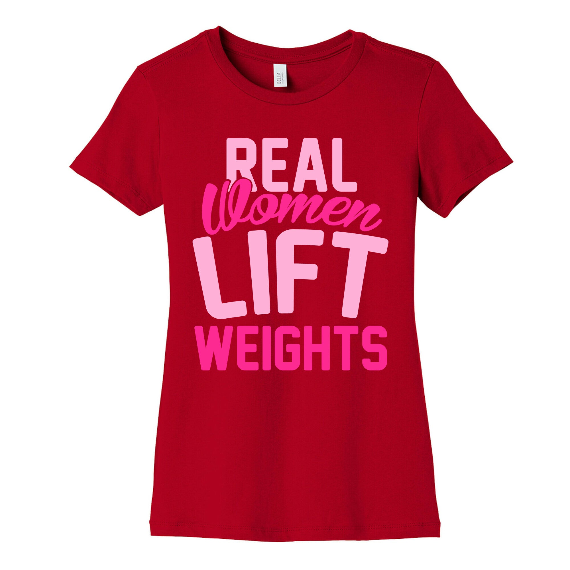 Real Women Lift Weights Women's Cotton Tee